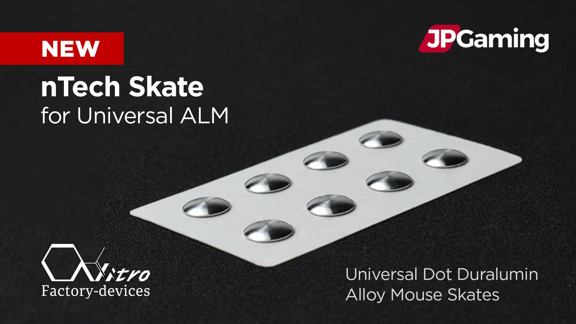 New Product - nTech Skate for Universal ALM by Nitro Factory – JP 